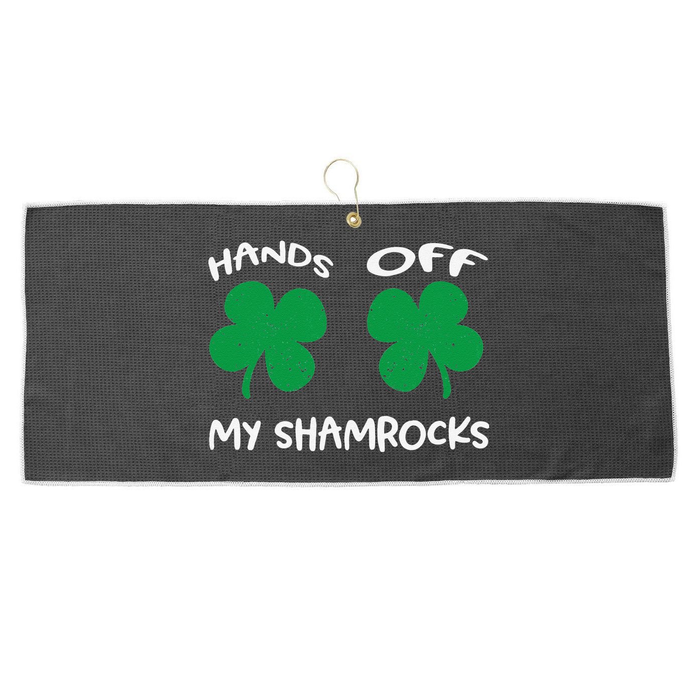 Womens Hands OFF My Shamrocks St. Patrick's Day Celebration Large Microfiber Waffle Golf Towel