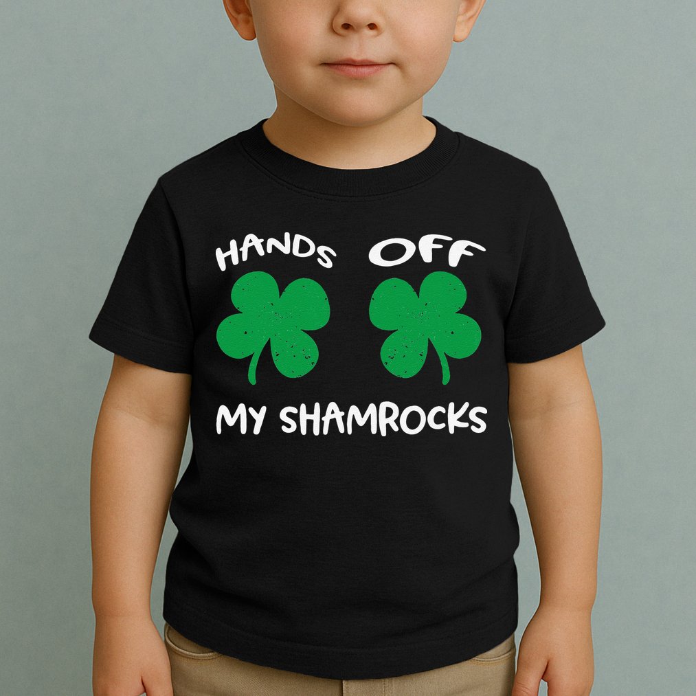 Womens Hands OFF My Shamrocks St. Patrick's Day Celebration Toddler T-Shirt
