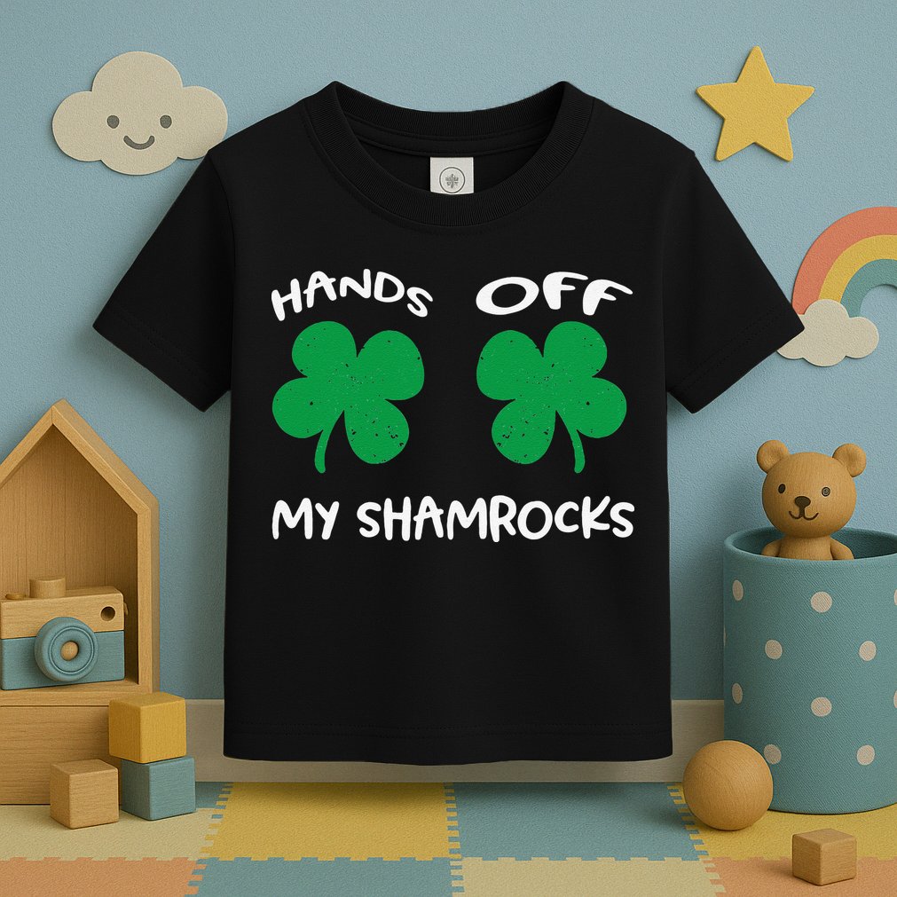 Womens Hands OFF My Shamrocks St. Patrick's Day Celebration Toddler T-Shirt