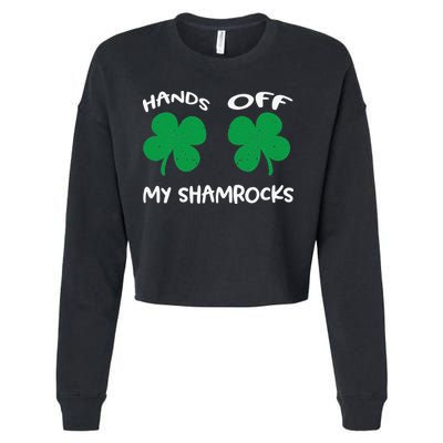 Womens Hands OFF My Shamrocks St. Patrick's Day Celebration Cropped Pullover Crew
