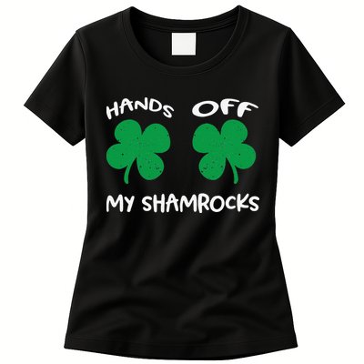 Womens Hands OFF My Shamrocks St. Patrick's Day Celebration Womens T-Shirt