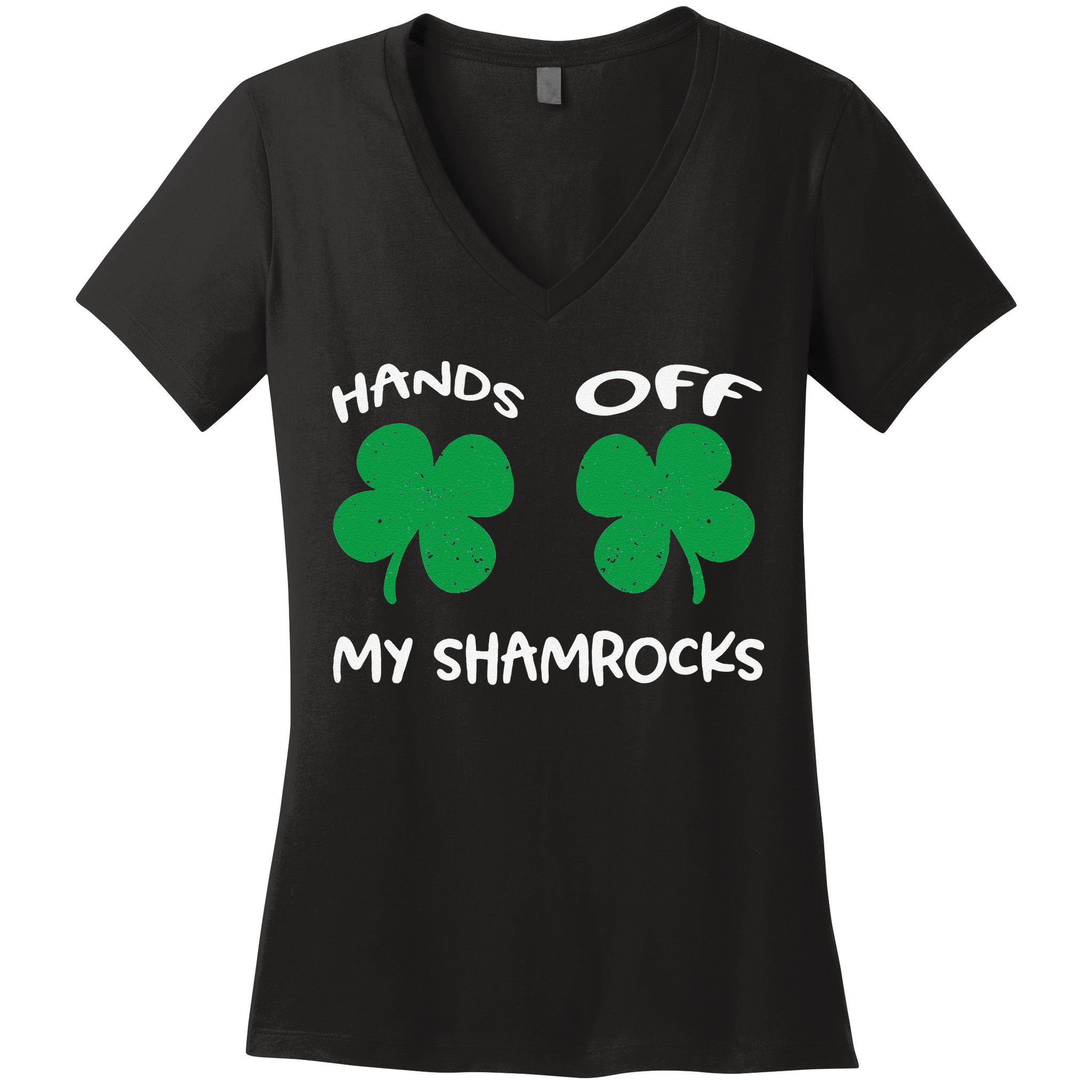 Womens Hands OFF My Shamrocks St. Patrick's Day Celebration Women's V-Neck T-Shirt