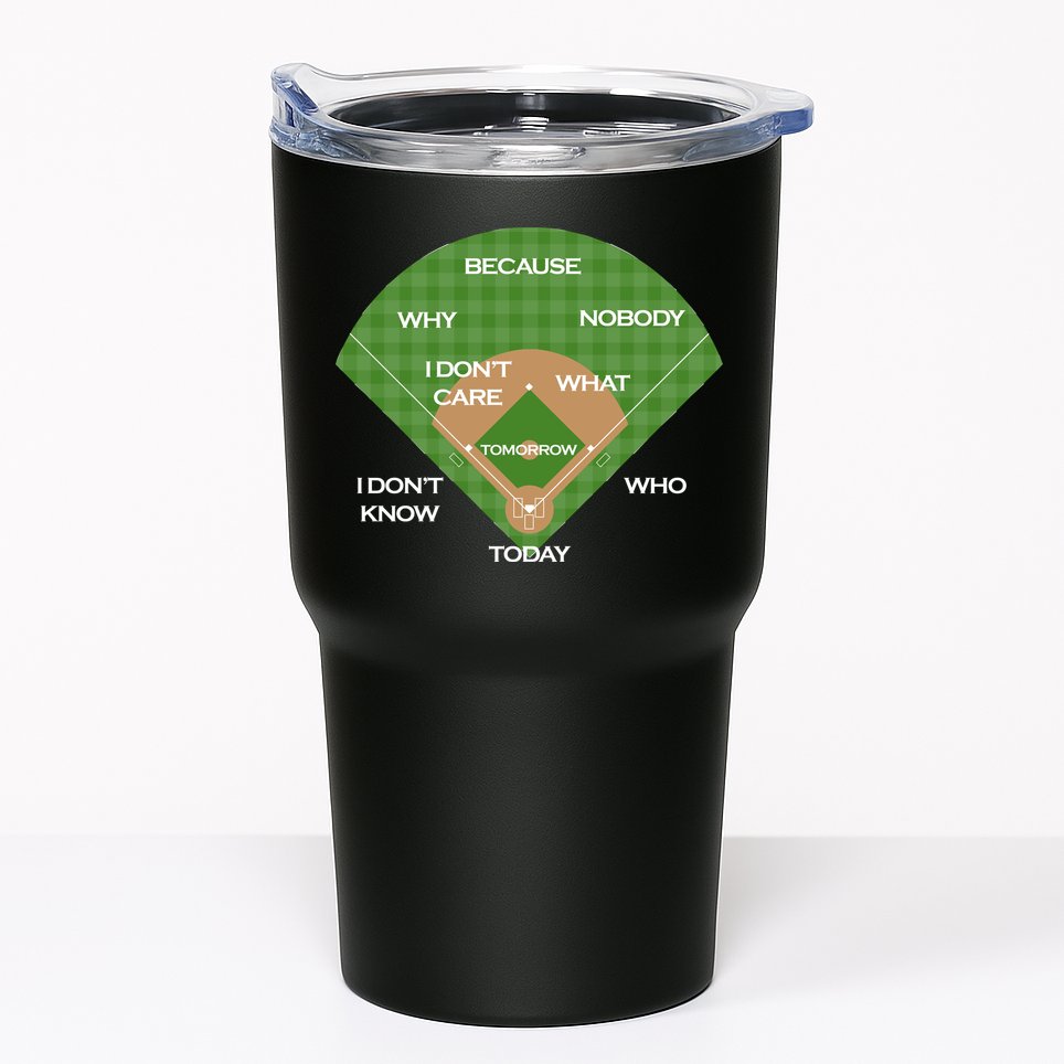 Who's on First Baseball Diamond Fielding Card Tumbler