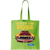 Who's The Boss Ford Mustang Tote Bag