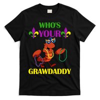 Who's Your Grawdaddy Funny Mardi Gras T-Shirt