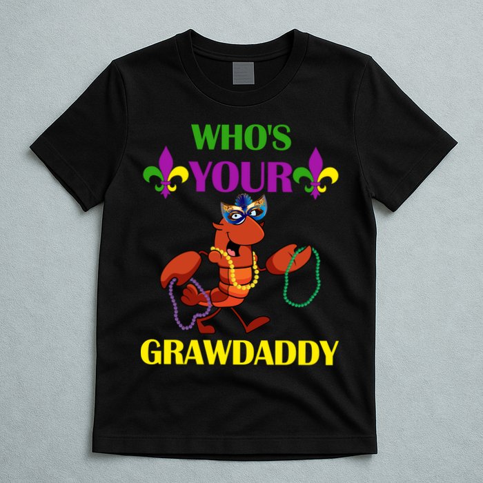 Who's Your Grawdaddy Funny Mardi Gras T-Shirt