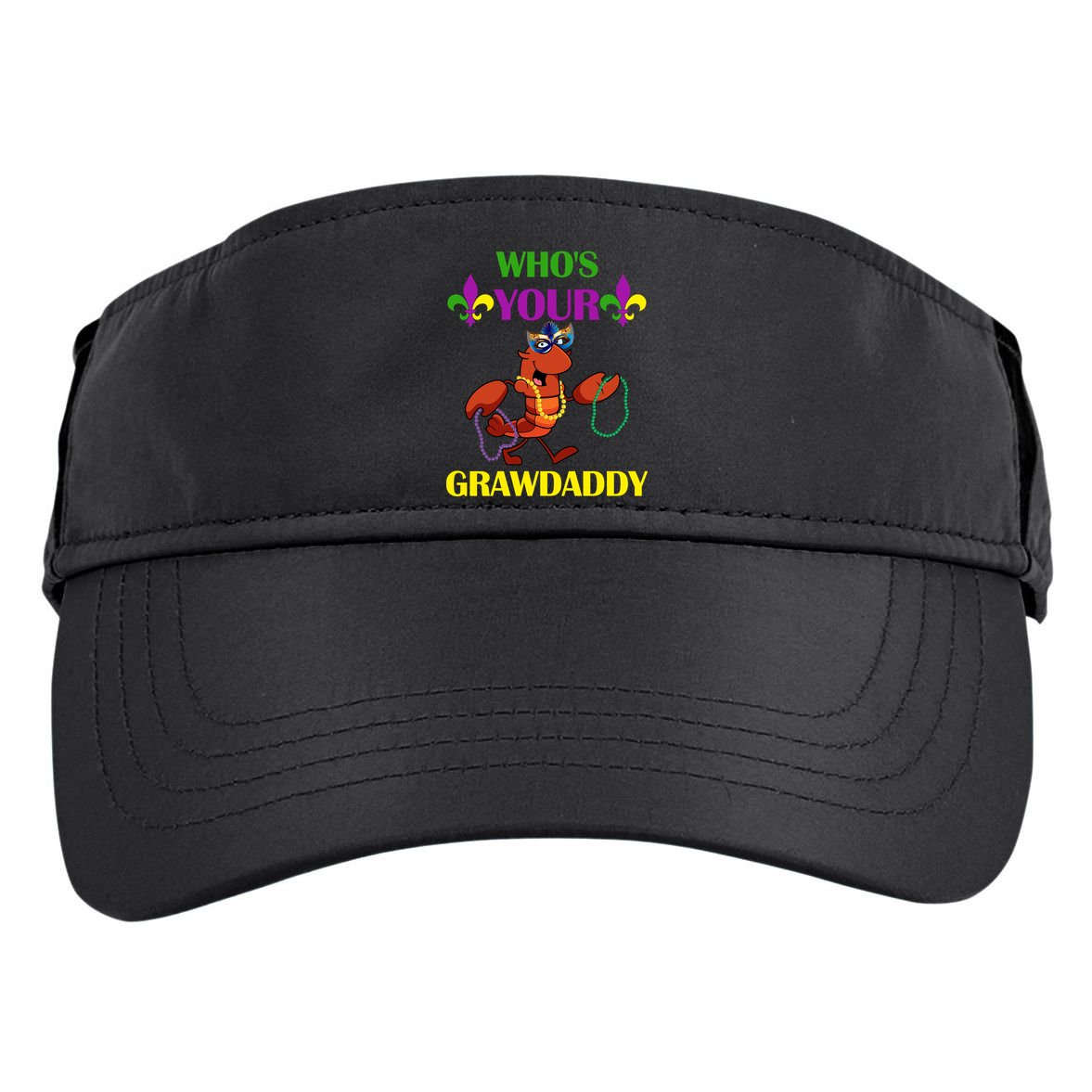 Who's Your Grawdaddy Funny Mardi Gras Adult Drive Performance Visor