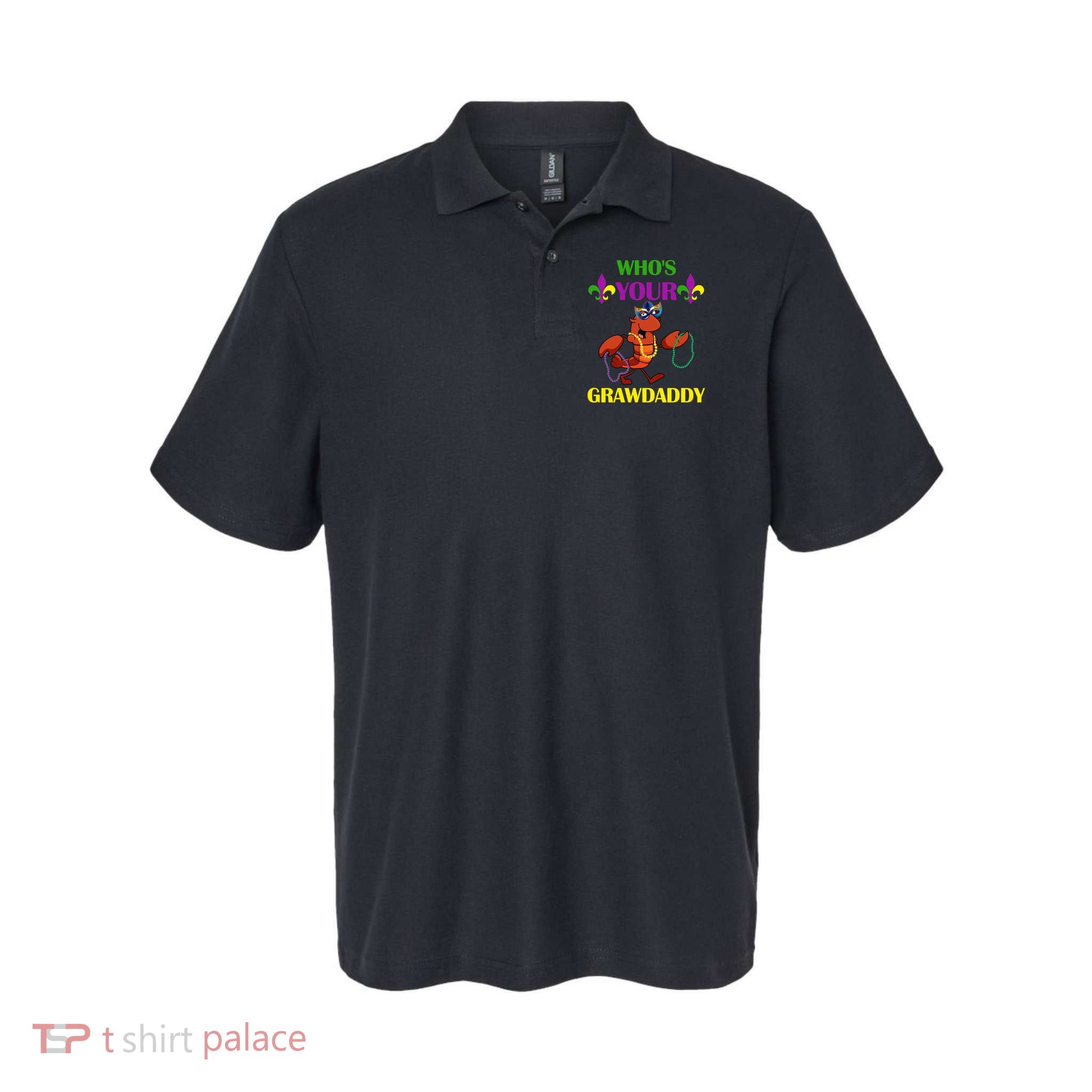 Who's Your Grawdaddy Funny Mardi Gras Softstyle Adult Sport Polo