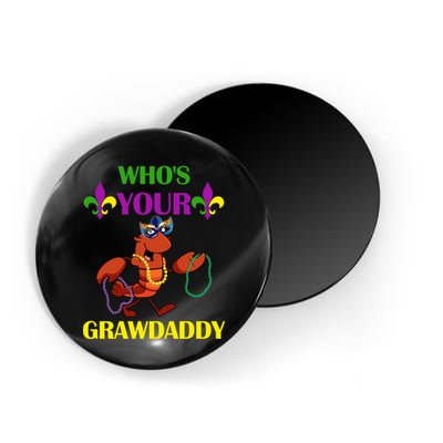 Who's Your Grawdaddy Funny Mardi Gras Magnet