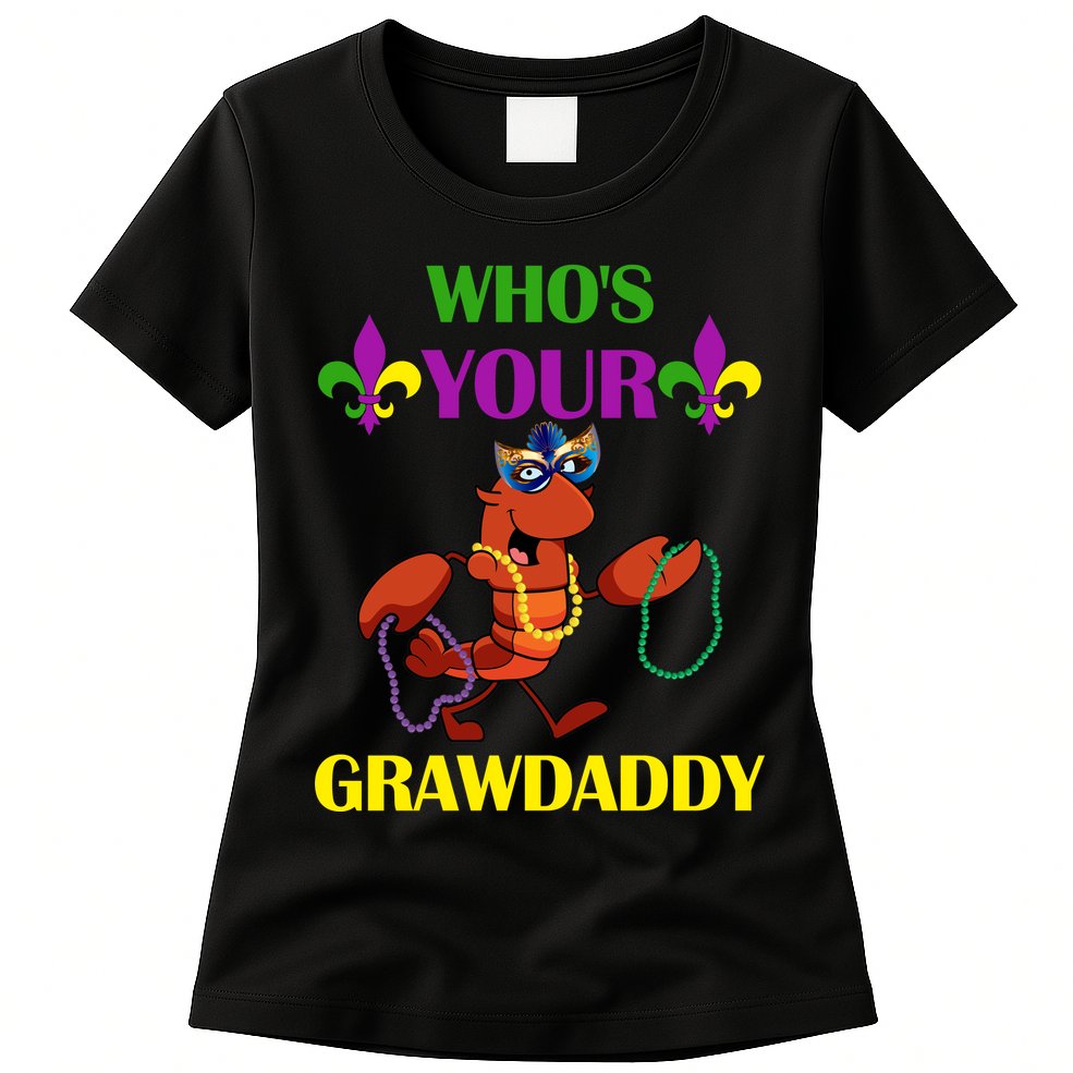 Who's Your Grawdaddy Funny Mardi Gras Womens T-Shirt