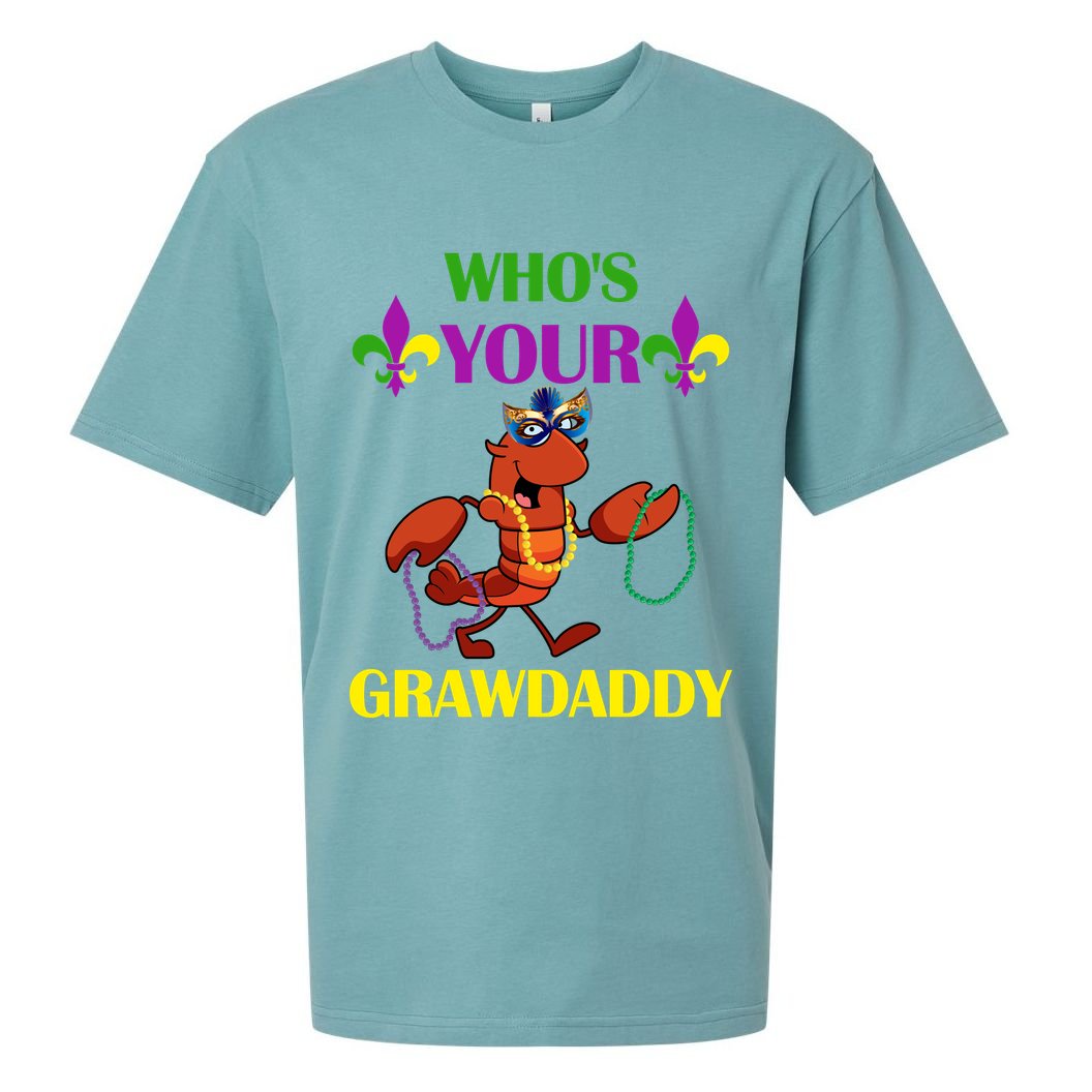 Who's Your Grawdaddy Funny Mardi Gras Sueded Cloud Jersey T-Shirt