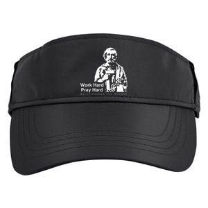 Work Hard Pray Hard Saint Joseph The Worker Adult Drive Performance Visor