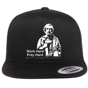 Work Hard Pray Hard Saint Joseph The Worker Flat Bill Trucker Hat