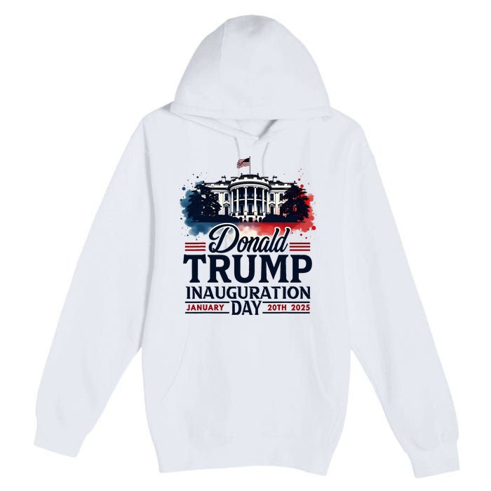 White House President Donald Trump Inauguration 2025 Premium Pullover Hoodie