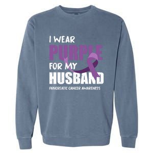 Warrior Husband Purple Ribbon Pancreatic Cancer Awareness Gift Garment-Dyed Sweatshirt