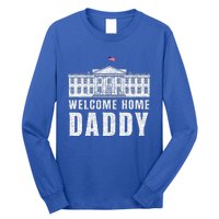 White House Patriotic Welcome Home Daddys Long Sleeve Shirt