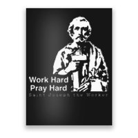 Work Hard Pray Hard Saint Joseph The Worker Poster