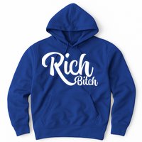 Wo Hot Rich Bitch Fashion Tops Gift Hoodie