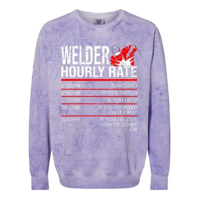 Welder Hourly Rate Funny Welding Gift For Metal Worker Colorblast Crewneck Sweatshirt