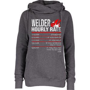 Welder Hourly Rate Funny Welding Gift For Metal Worker Womens Funnel Neck Pullover Hood