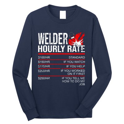 Welder Hourly Rate Funny Welding Gift For Metal Worker Long Sleeve Shirt