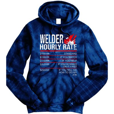 Welder Hourly Rate Funny Welding Gift For Metal Worker Tie Dye Hoodie