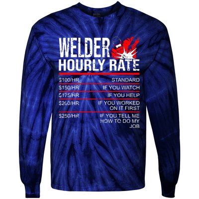 Welder Hourly Rate Funny Welding Gift For Metal Worker Tie-Dye Long Sleeve Shirt