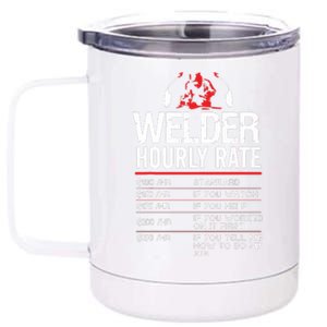 Welder Hourly Rate Funny Welding Gift For Metal Worker 12 oz Stainless Steel Tumbler Cup