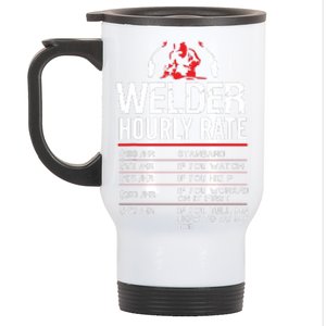 Welder Hourly Rate Funny Welding Gift For Metal Worker Stainless Steel Travel Mug