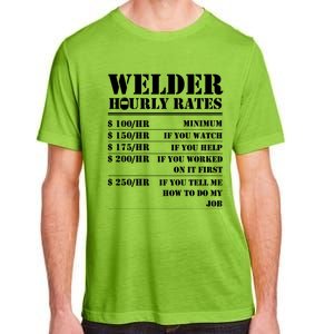 Welder Hourly Rate Funny Welding Worker Gift Great Gift Adult ChromaSoft Performance T-Shirt