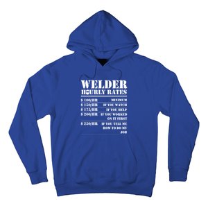 Welder Hourly Rate Funny Welding Worker Gift Great Gift Hoodie