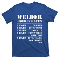 Welder Hourly Rate Funny Welding Worker Gift Great Gift T-Shirt