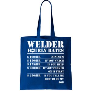 Welder Hourly Rate Funny Welding Worker Gift Great Gift Tote Bag