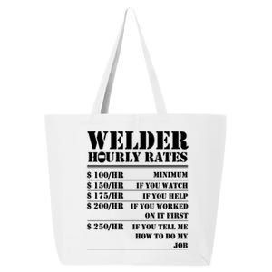 Welder Hourly Rate Funny Welding Worker Gift Great Gift 25L Jumbo Tote