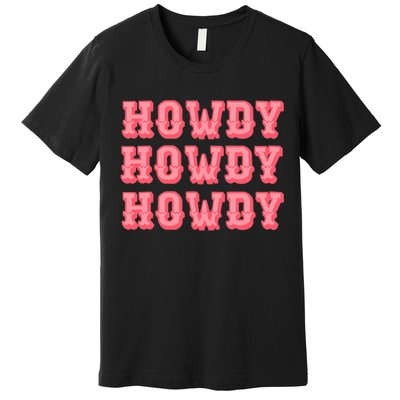 White Howdy Rodeo Western Country Southern Cowgirl Premium T-Shirt