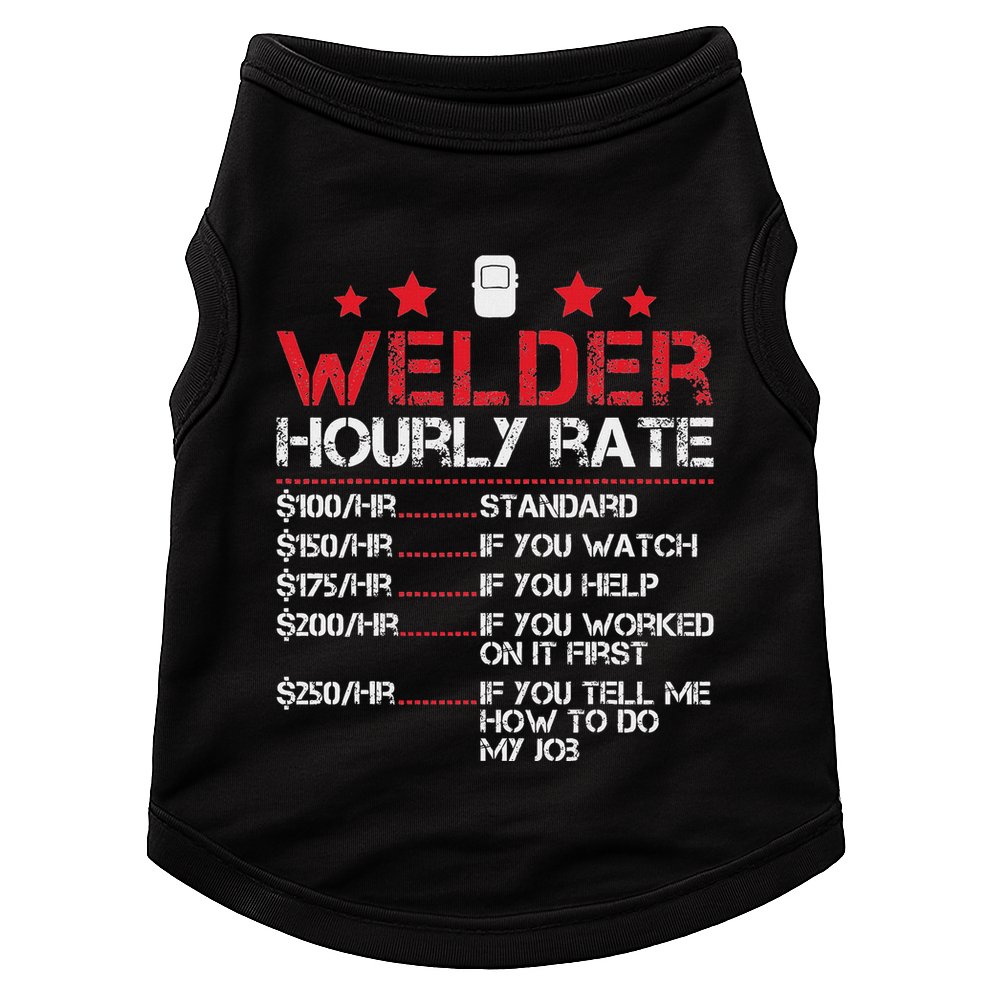 Welder Hourly Rate Funny Welding For Welder Worker Women Doggie Tank