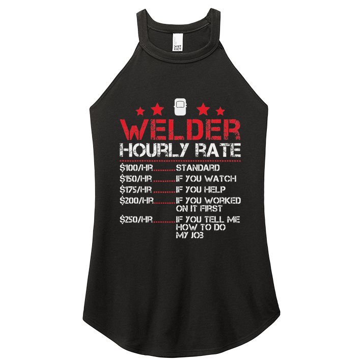 Welder Hourly Rate Funny Welding For Welder Worker Women Women's Perfect Tri Rocker Tank