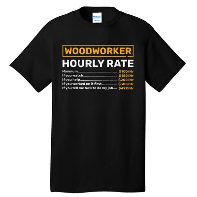 Woodworker Hourly Rate Woodworking Tall T-Shirt