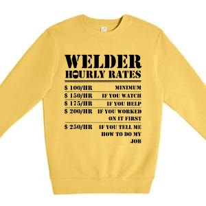 Welder Hourly Rate Funny Welding Premium Crewneck Sweatshirt