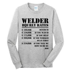 Welder Hourly Rate Funny Welding Tall Long Sleeve T-Shirt