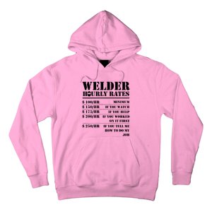 Welder Hourly Rate Funny Welding Hoodie