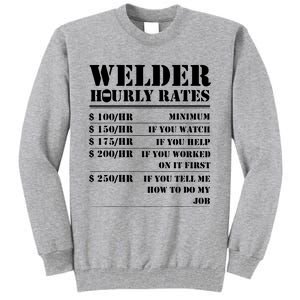 Welder Hourly Rate Funny Welding Tall Sweatshirt