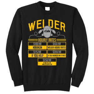 Welder Hourly Rate Funny Welding Gift For Hard Worker Welder Tall Sweatshirt