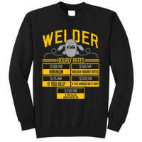 Welder Hourly Rate Funny Welding Gift For Hard Worker Welder Tall Sweatshirt