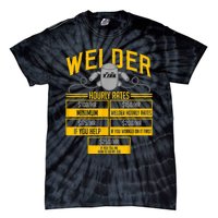 Welder Hourly Rate Funny Welding Gift For Hard Worker Welder Tie-Dye T-Shirt