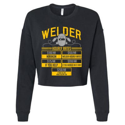 Welder Hourly Rate Funny Welding Gift For Hard Worker Welder Cropped Pullover Crew