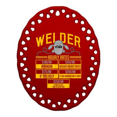 Welder Hourly Rate Funny Welding Gift For Hard Worker Welder Ceramic Oval Ornament