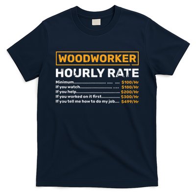Woodworker Hourly Rate Woodworking T-Shirt