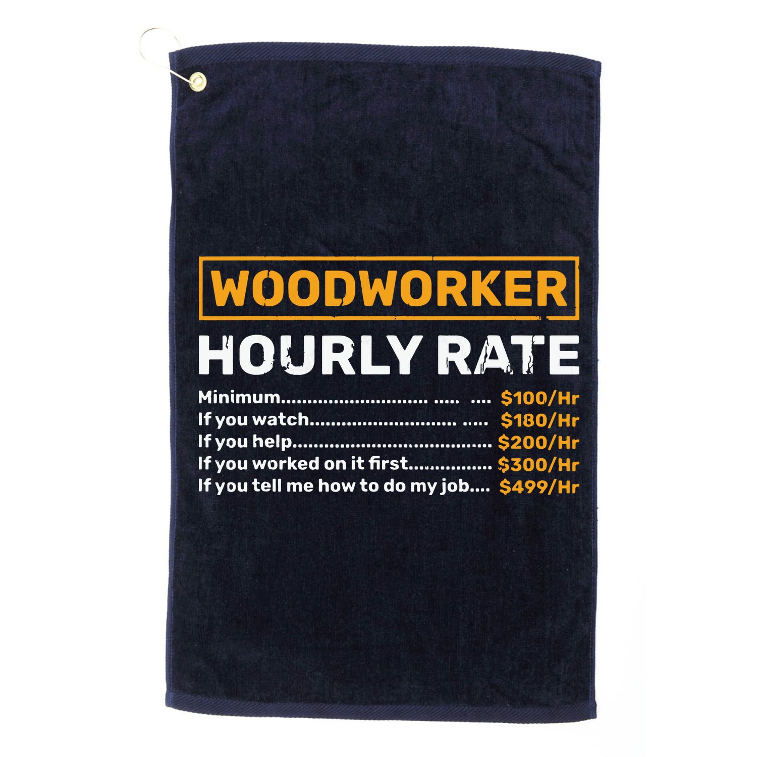 Woodworker Hourly Rate Woodworking Golf Towel