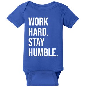 Work Hard Stay Humble Gym Motivational Funny Gift Baby Bodysuit